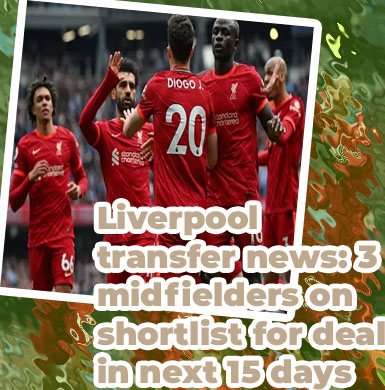 Liverpool transfer news today