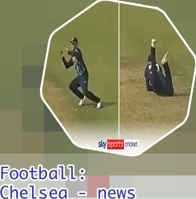Sky sports chelsea news now